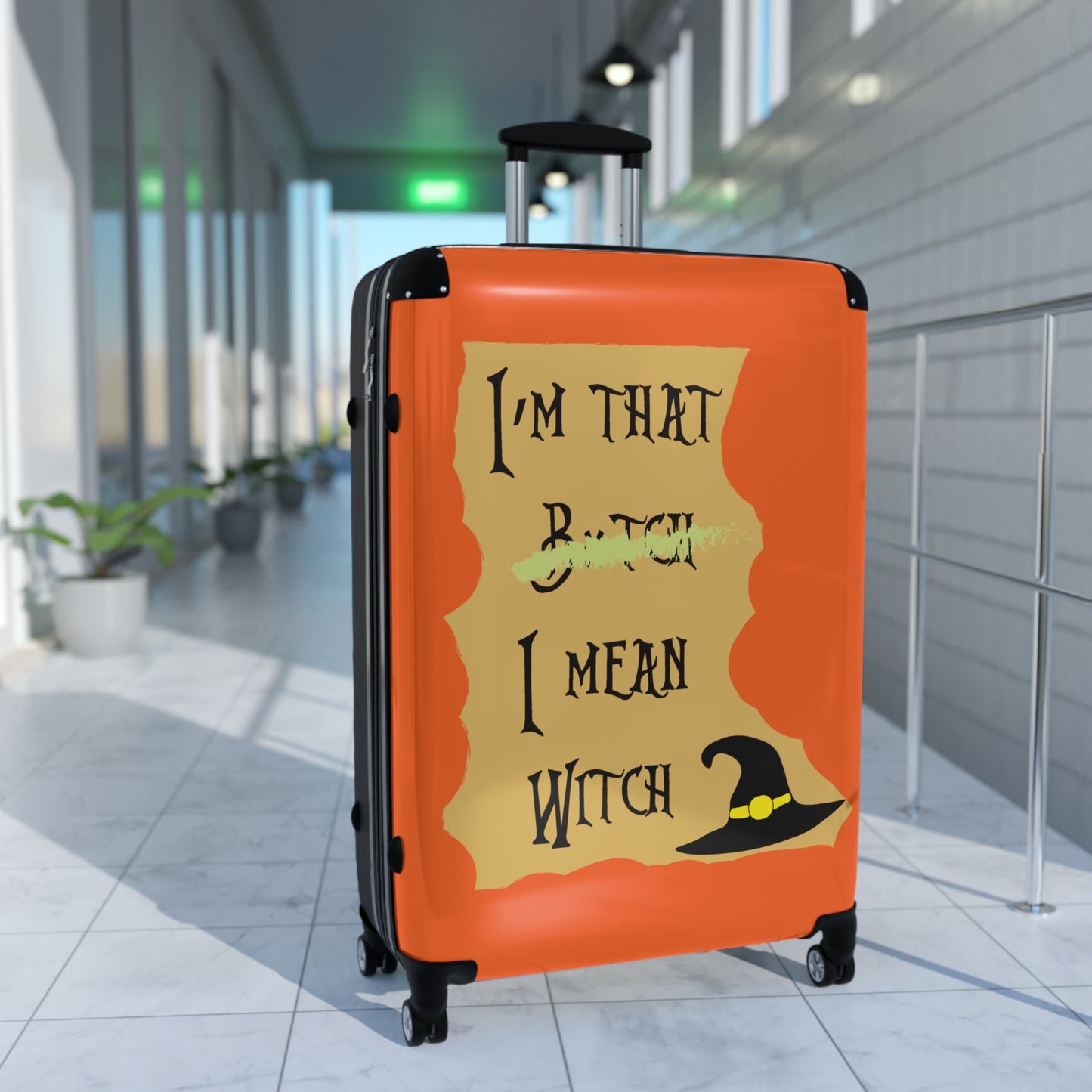 I'm That W*tch I Mean B*tch Orange Suitcase