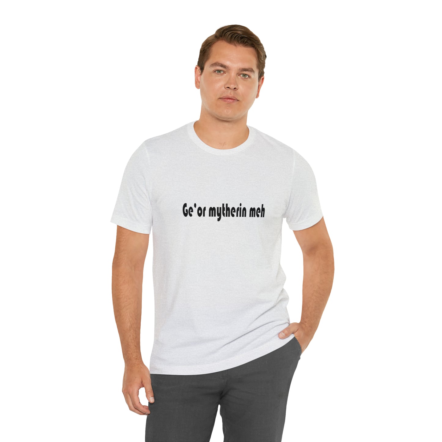 Gi'or mytherin meh Sheffield Dialect Typography Unisex Jersey Short Sleeve Tee