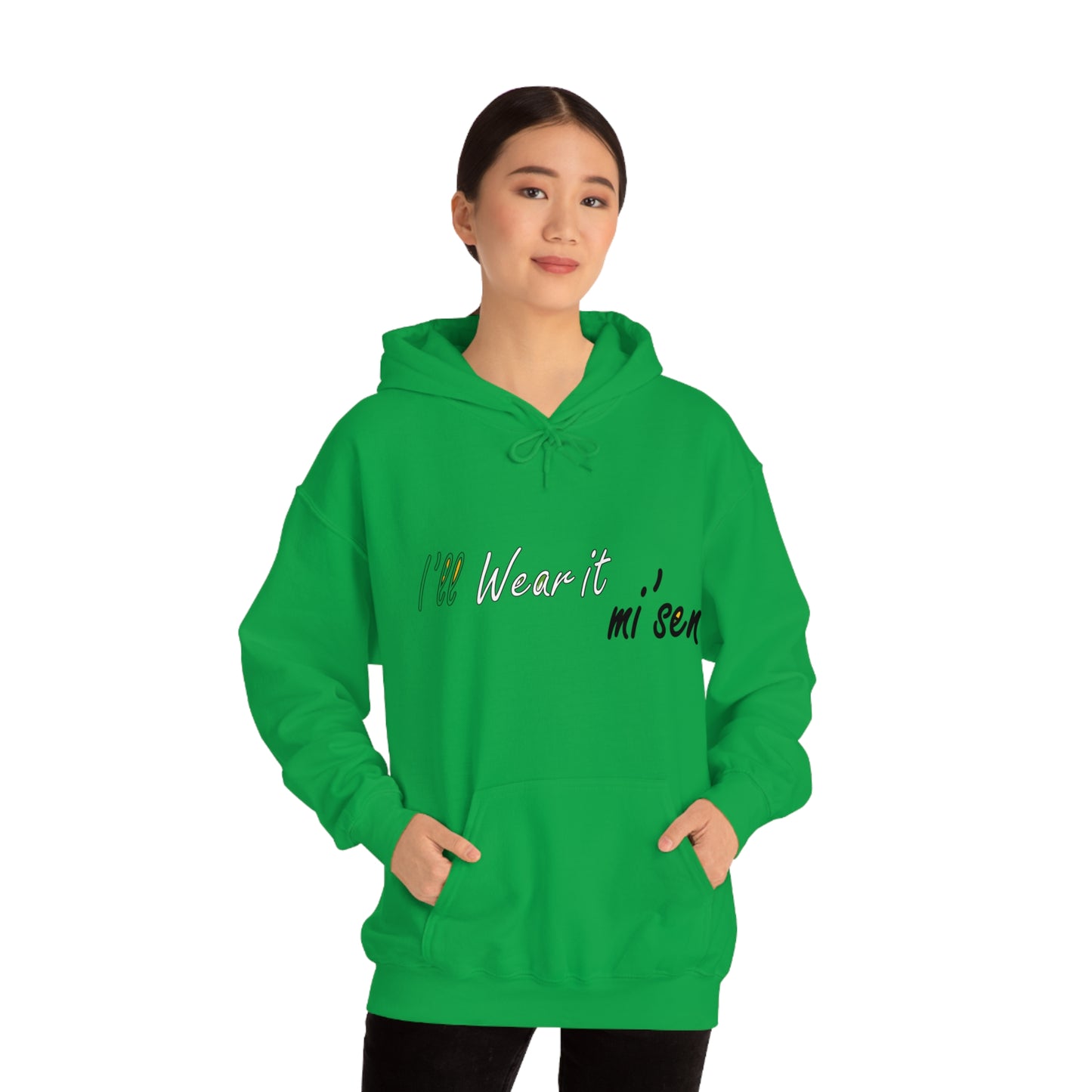 I'll Wear it mi' sen Sheffield Dialect, Typography Art Unisex Heavy Blend™ Hooded Sweatshirt