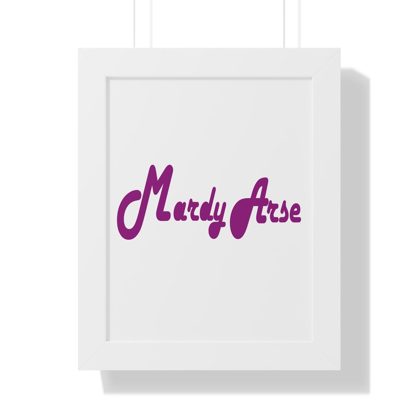 Mardy Arse, Sheffield Dialect Purple Typography Framed Vertical Poster