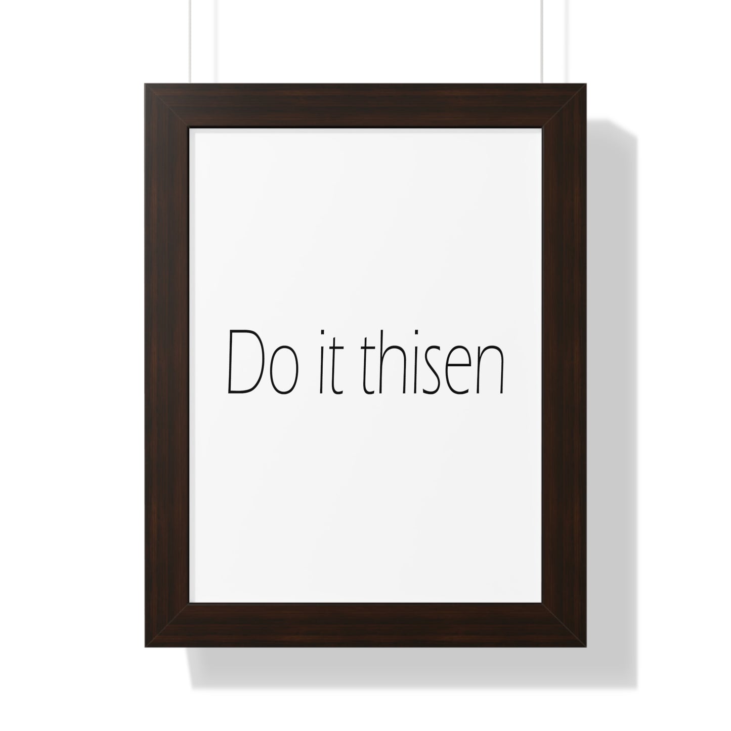 Do it thisen Sheffield Dialect Typography Framed Vertical Poster