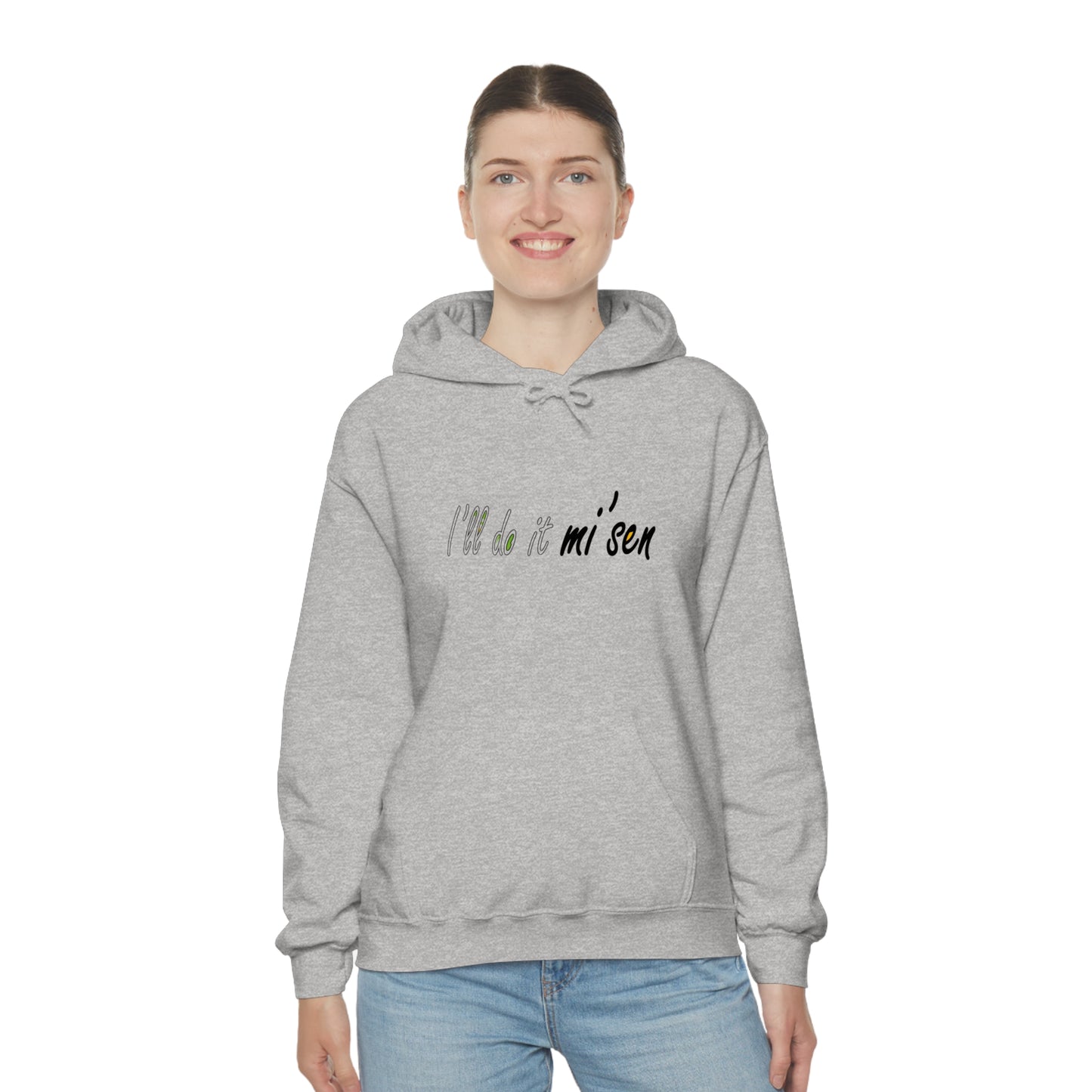 I'll do it mi' sen Sheffield Dialect Typography Quote Unisex Heavy Blend™ Hooded Sweatshirt