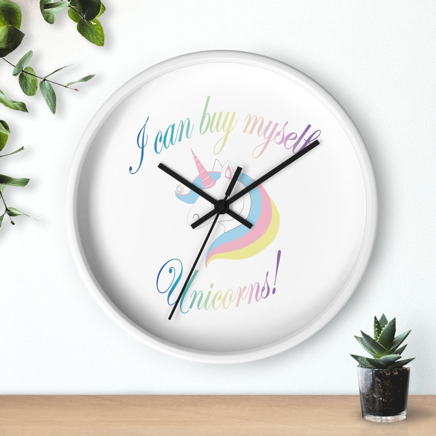 I Can Buy Myself Unicorns! Wall Clock