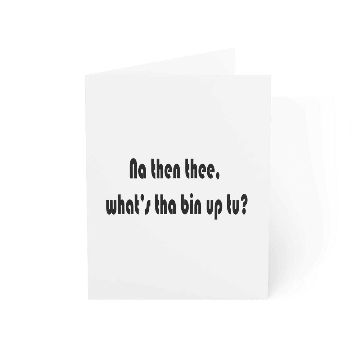 Na then thee, what's tha bin upt to? Sheffield Dialect Greeting Cards (1, 10, 30, and 50pcs)