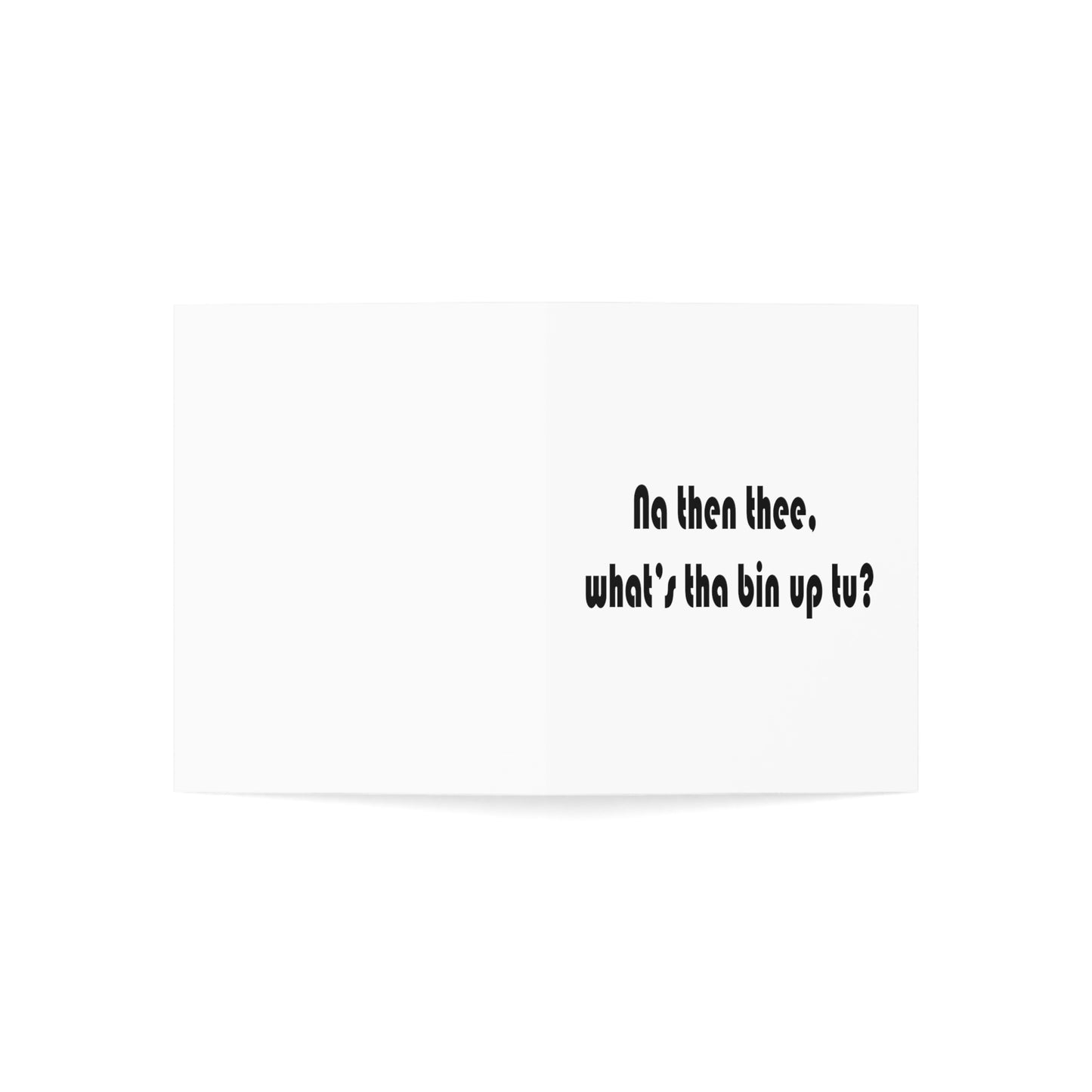 Na then thee, what's tha bin upt to? Sheffield Dialect Greeting Cards (1, 10, 30, and 50pcs)