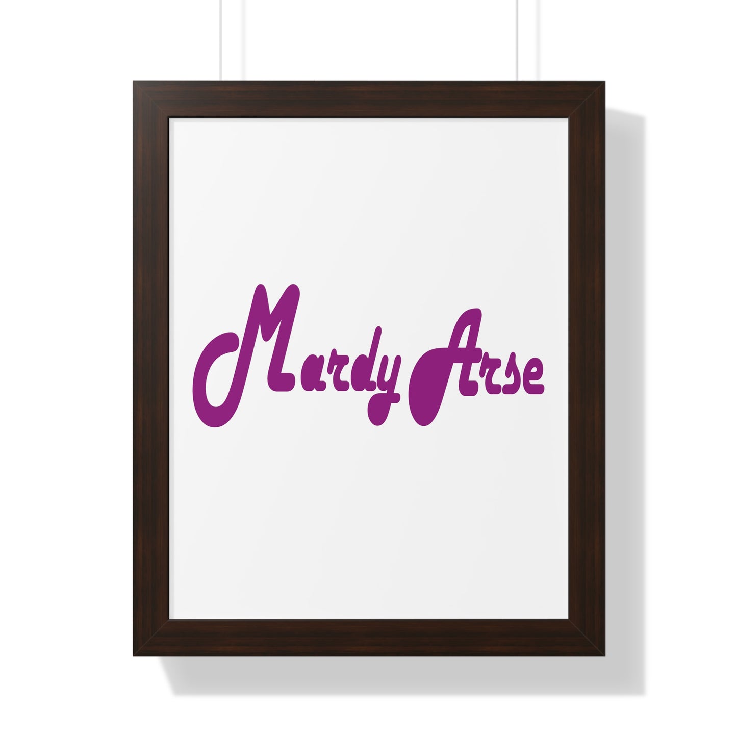 Mardy Arse, Sheffield Dialect Purple Typography Framed Vertical Poster