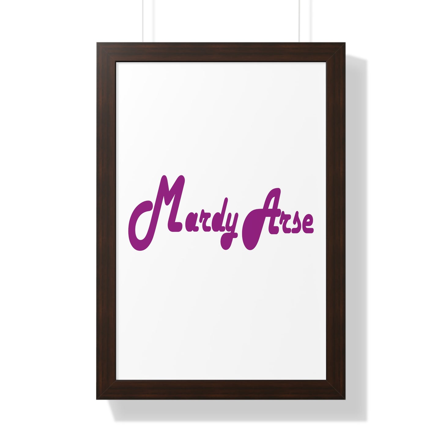 Mardy Arse, Sheffield Dialect Purple Typography Framed Vertical Poster