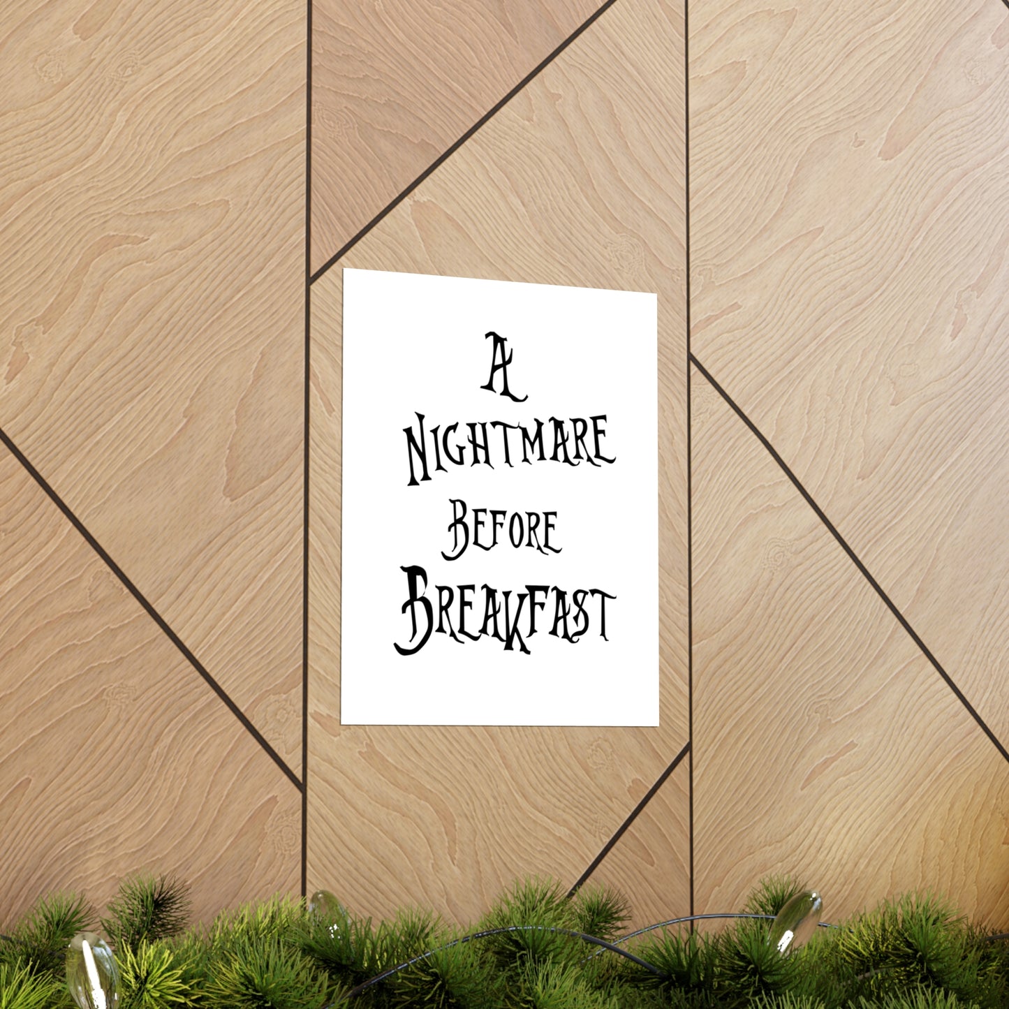 A Nightmare Before Breakfast Premium Matte Vertical Posters