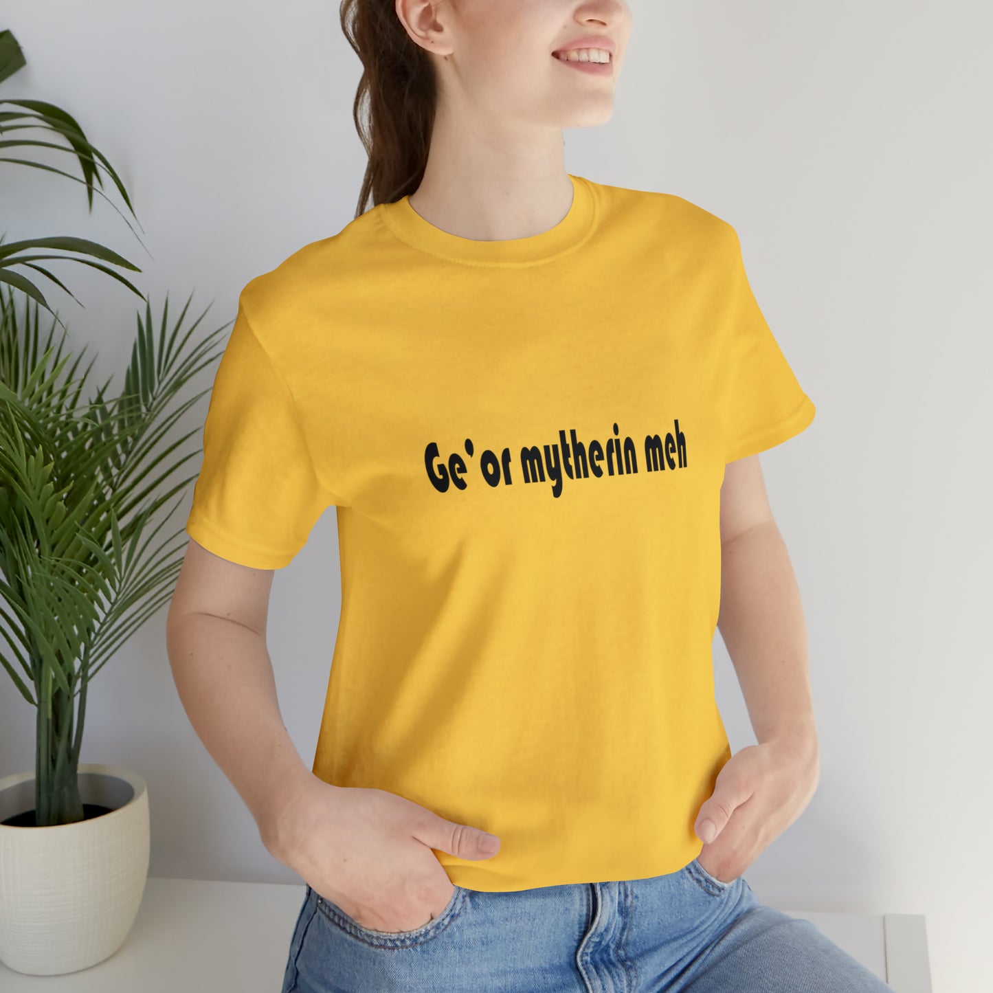 Gi'or mytherin meh Sheffield Dialect Typography Unisex Jersey Short Sleeve Tee