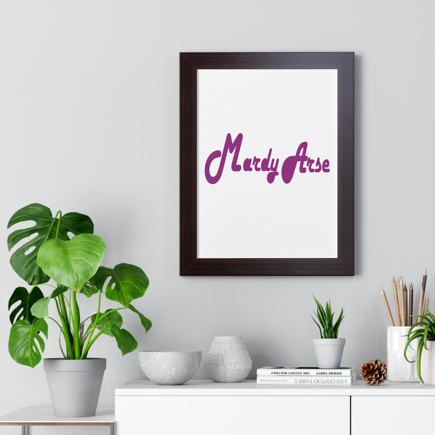 Mardy Arse, Sheffield Dialect Purple Typography Framed Vertical Poster