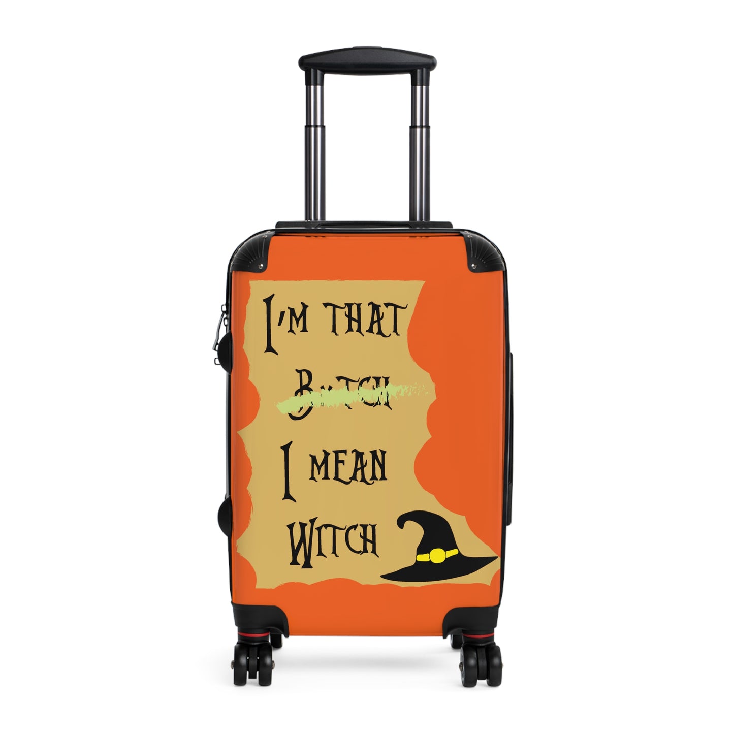 I'm That W*tch I Mean B*tch Orange Suitcase