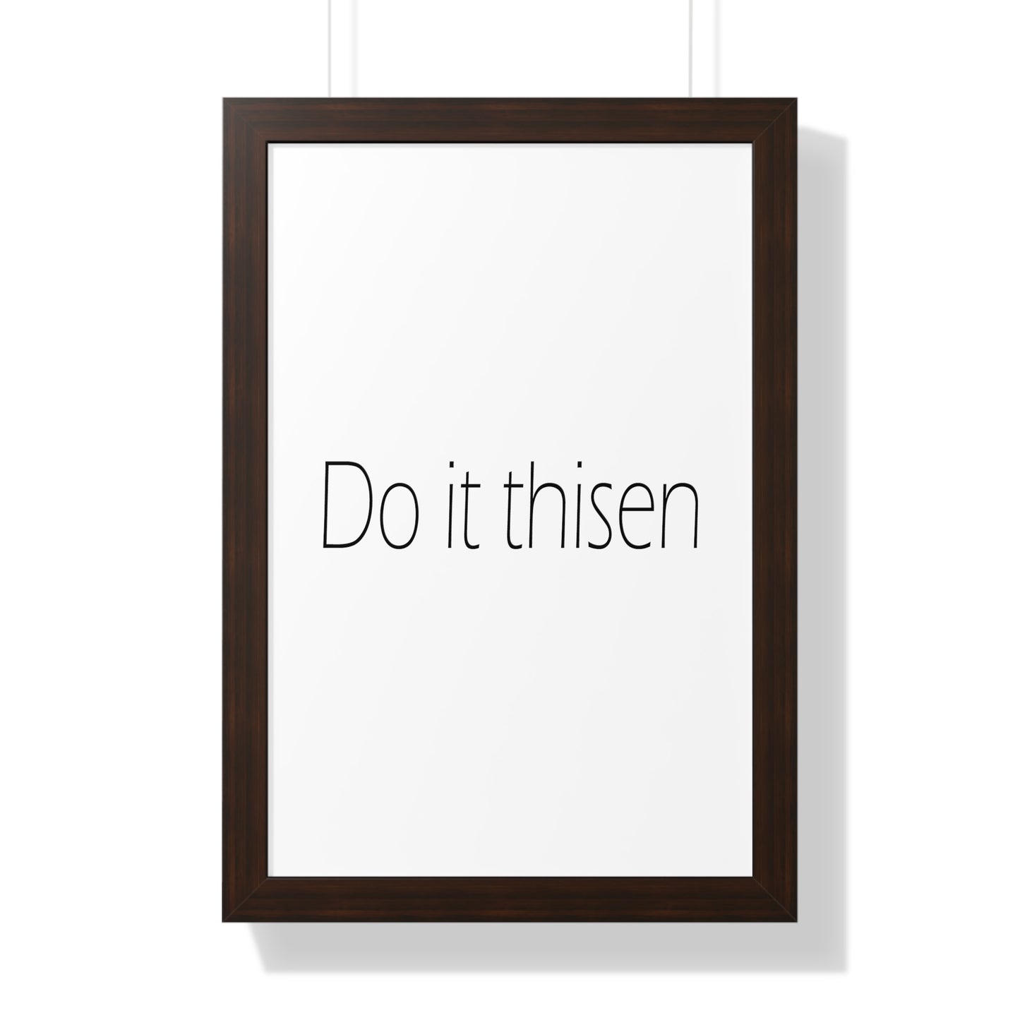 Do it thisen Sheffield Dialect Typography Framed Vertical Poster