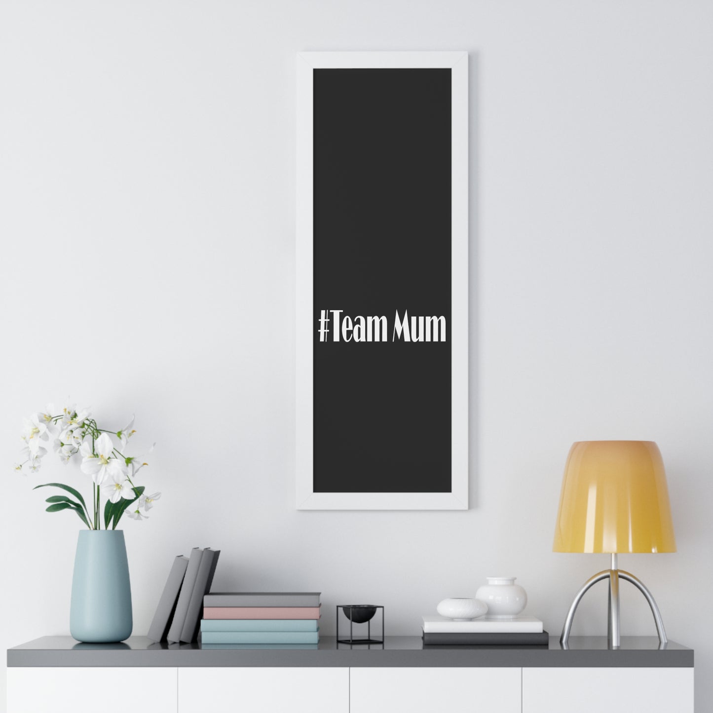 #Team Mum Typography Art Framed Vertical Poster