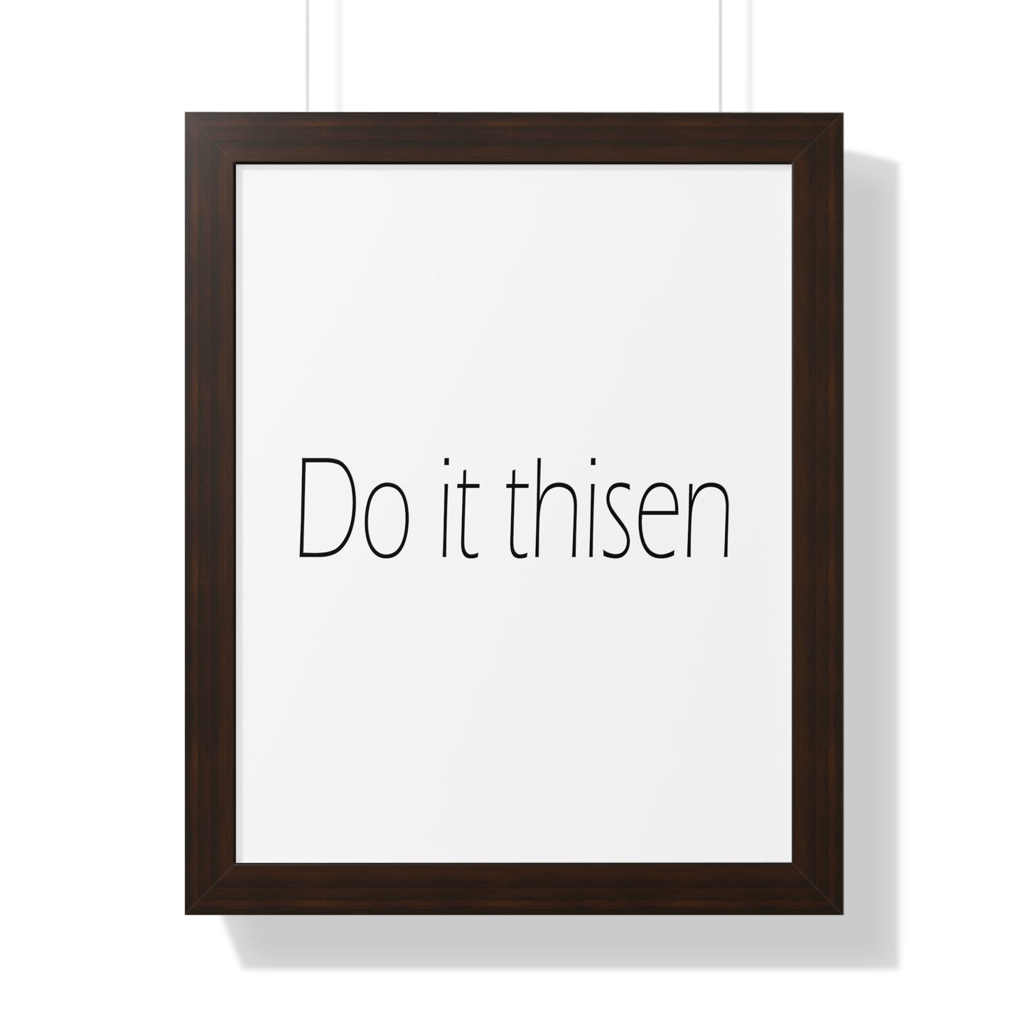 Do it thisen Sheffield Dialect Typography Framed Vertical Poster