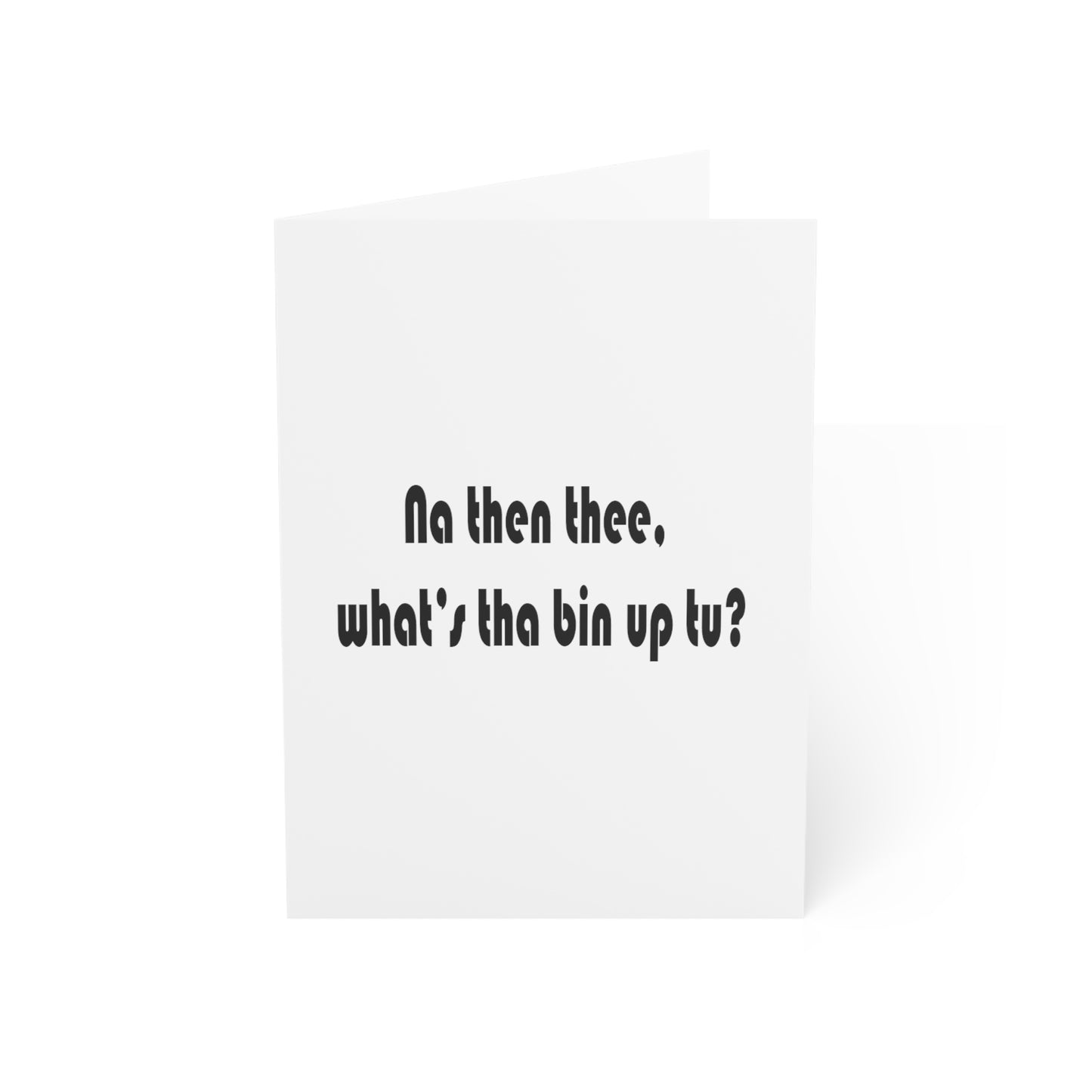 Na then thee, what's tha bin upt to? Sheffield Dialect Greeting Cards (1, 10, 30, and 50pcs)