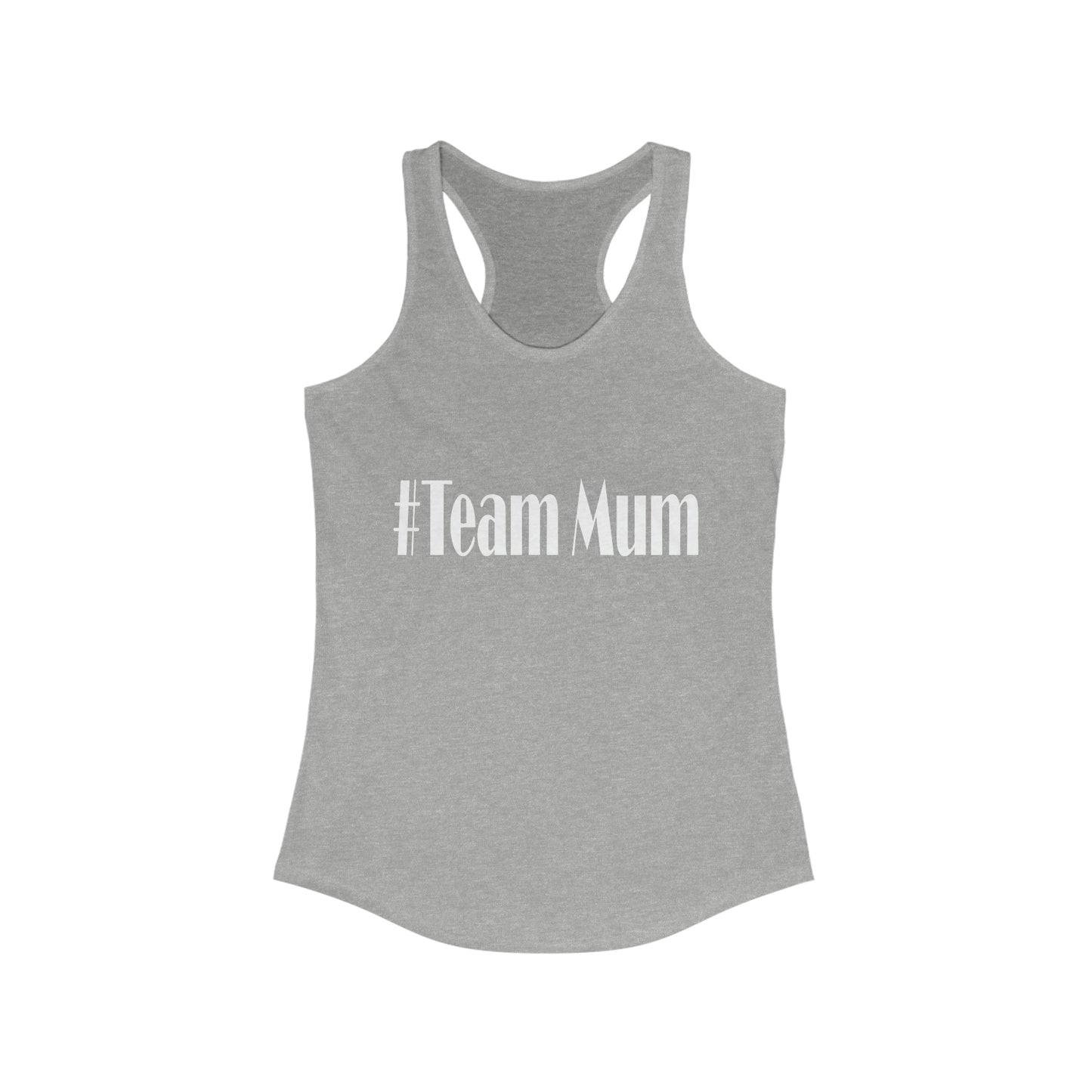 #Team Mum Typography Women's Ideal Racerback Tank