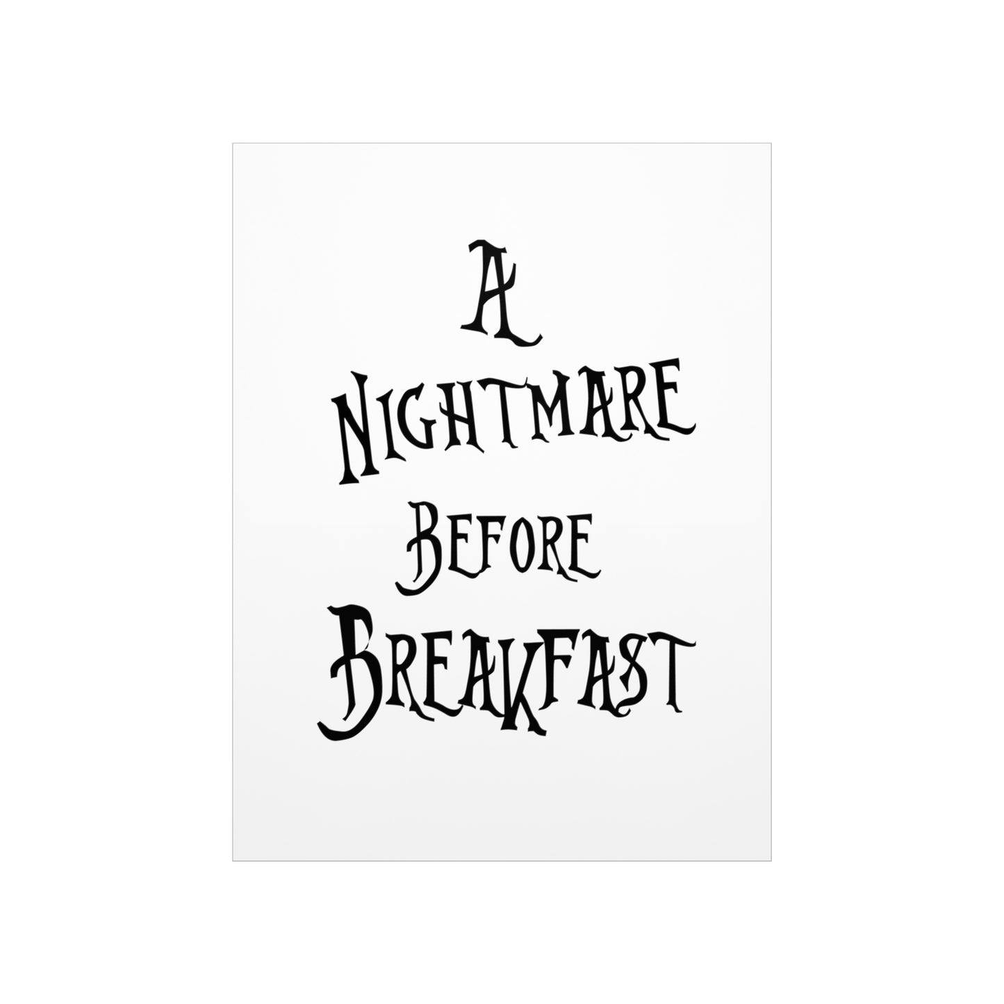 A Nightmare Before Breakfast Premium Matte Vertical Posters