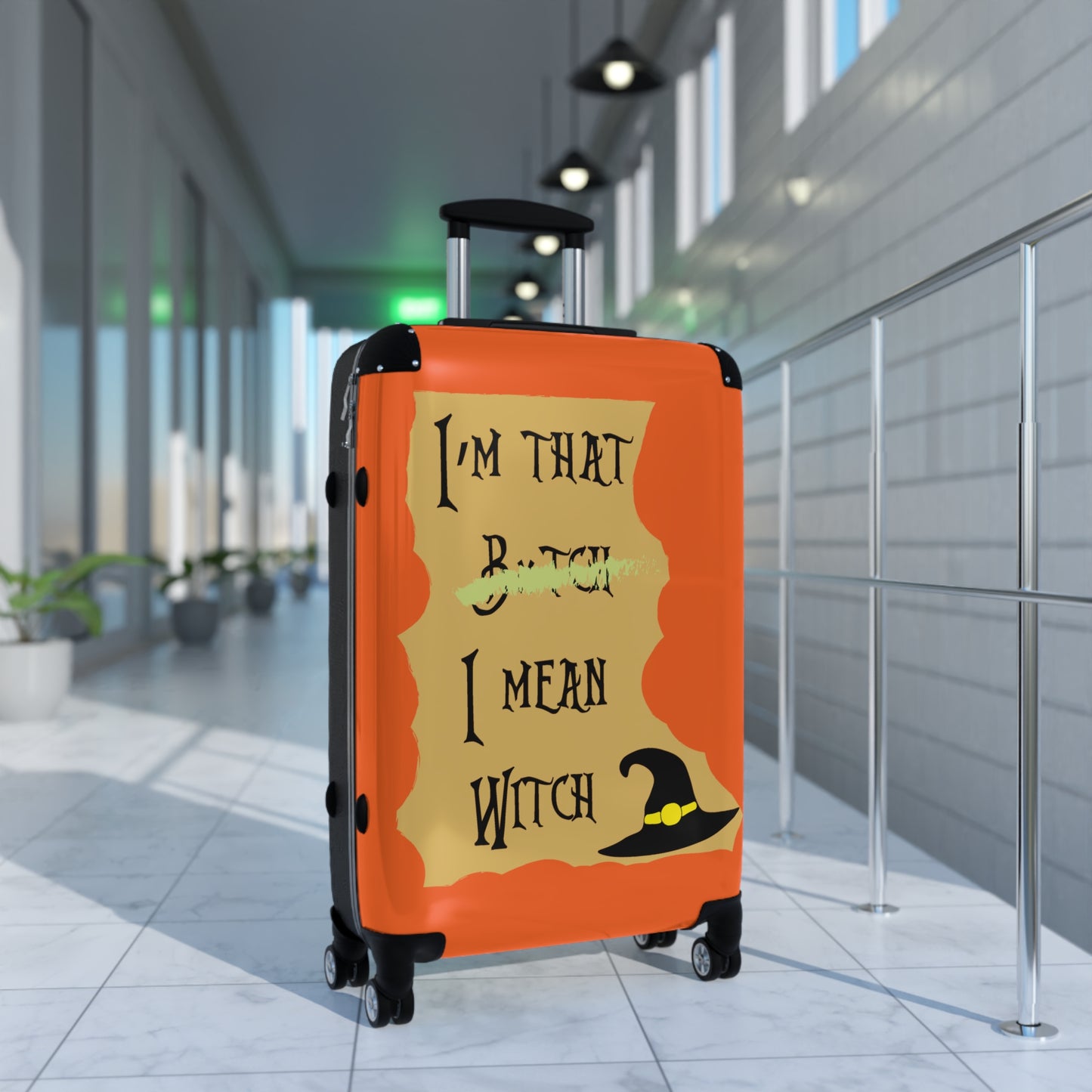 I'm That W*tch I Mean B*tch Orange Suitcase