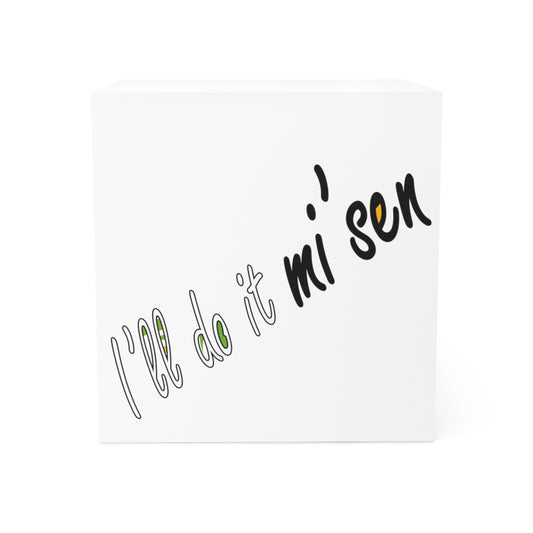 I'll do it mi' sen Sheffield Dialect Typography Quote Note Cube