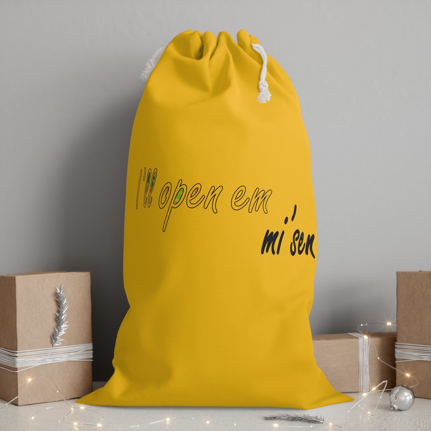 I'll open em mi' sen Sheffield Dialect, Typography Yellow Sack