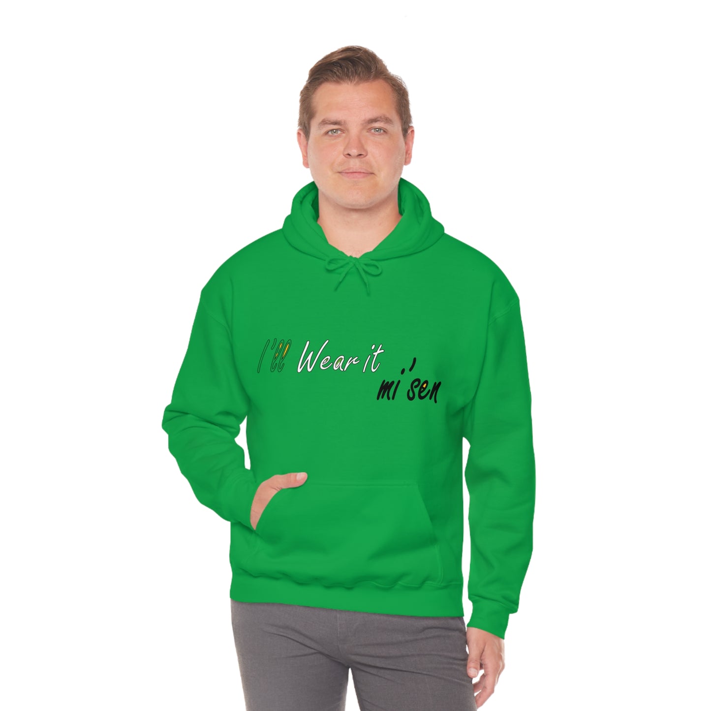 I'll Wear it mi' sen Sheffield Dialect, Typography Art Unisex Heavy Blend™ Hooded Sweatshirt