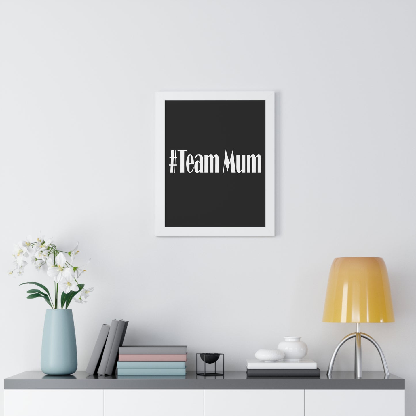 #Team Mum Typography Art Framed Vertical Poster