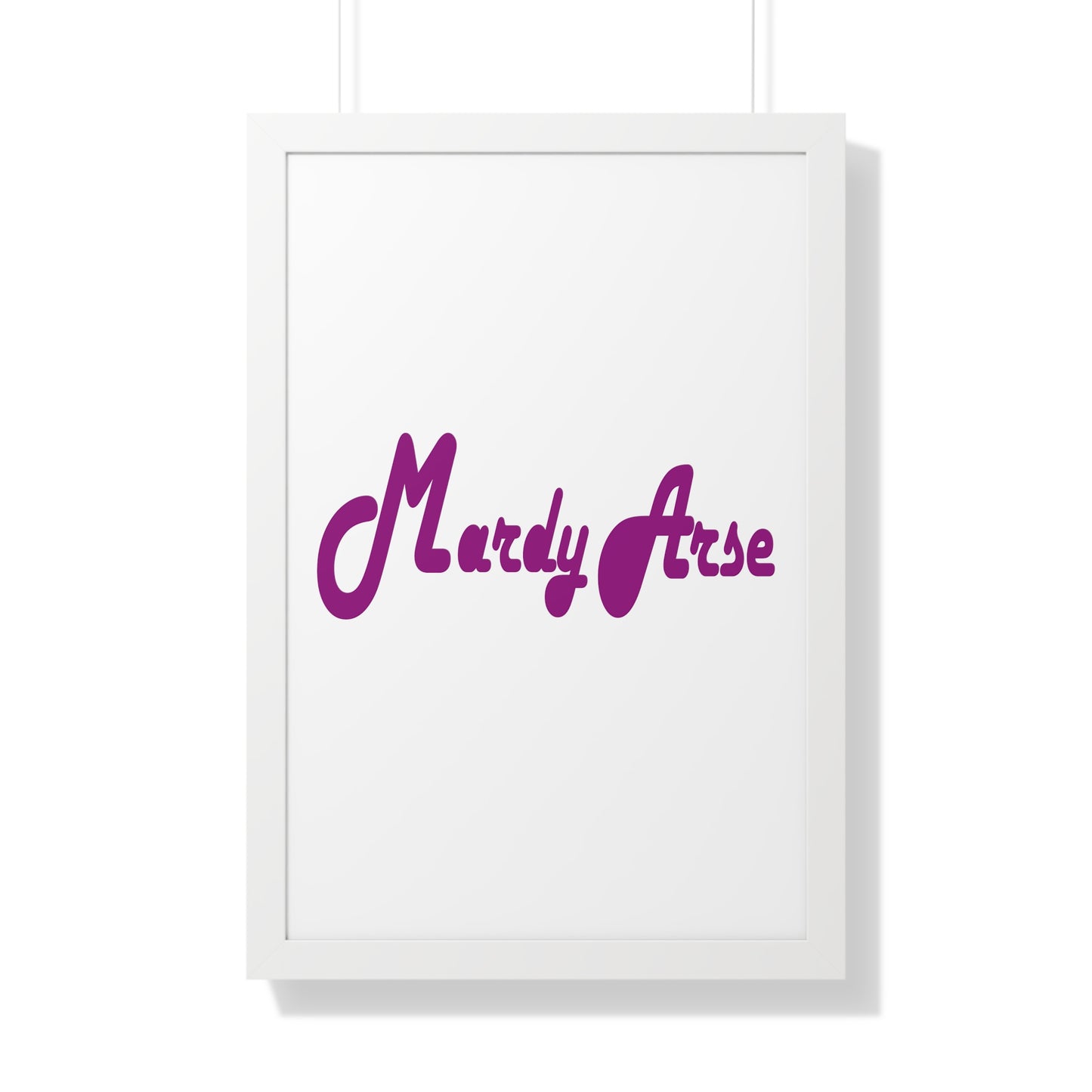 Mardy Arse, Sheffield Dialect Purple Typography Framed Vertical Poster