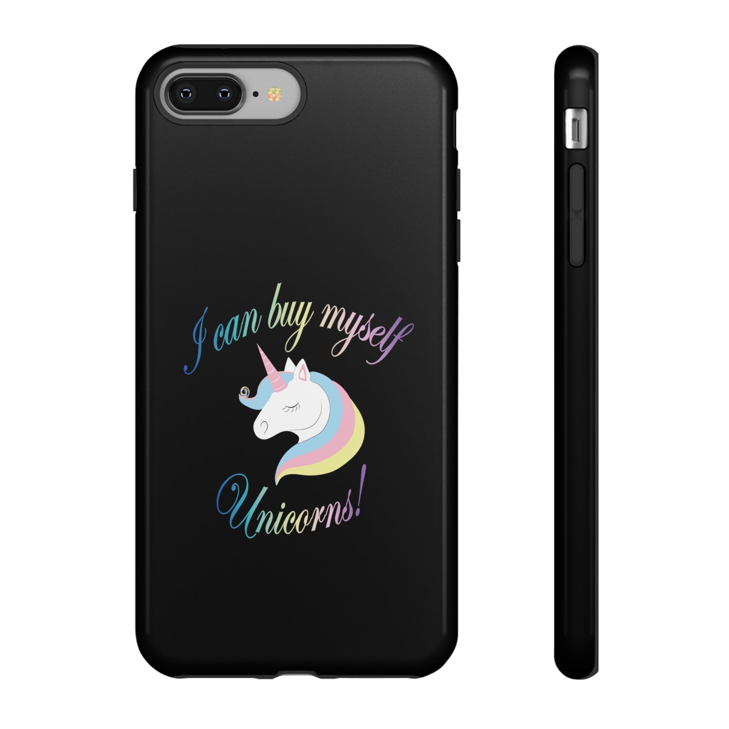 I Can Buy Myself Unicorns! Tough Cases