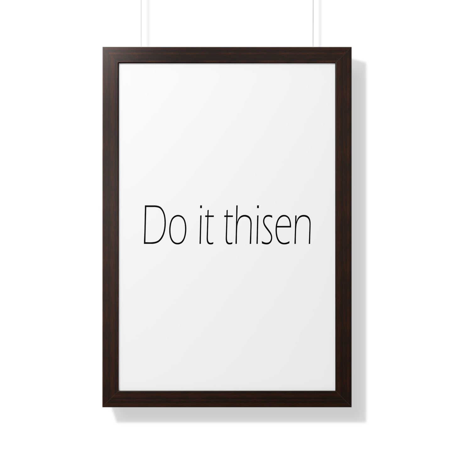 Do it thisen Sheffield Dialect Typography Framed Vertical Poster