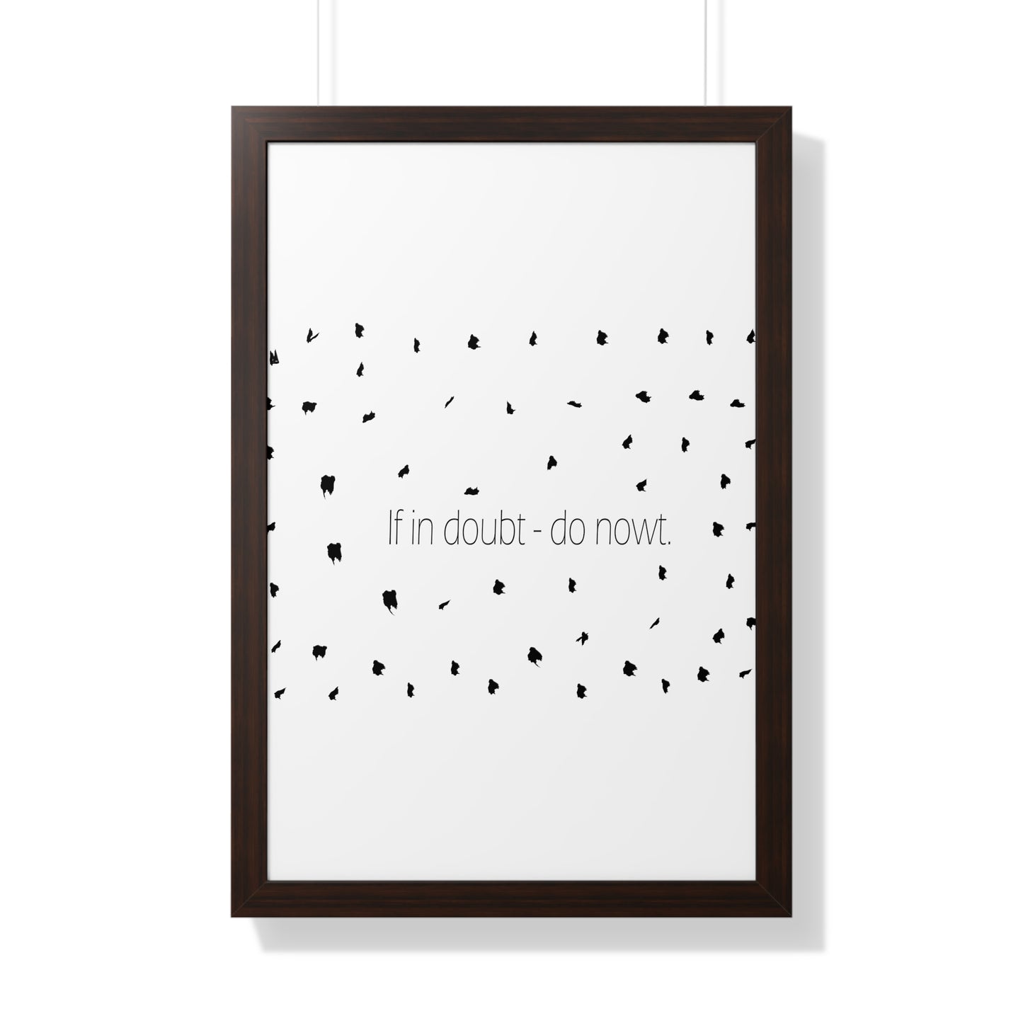 If in doubt - do nowt, Sheffield Dialect Typography Pattern Framed Vertical Poster