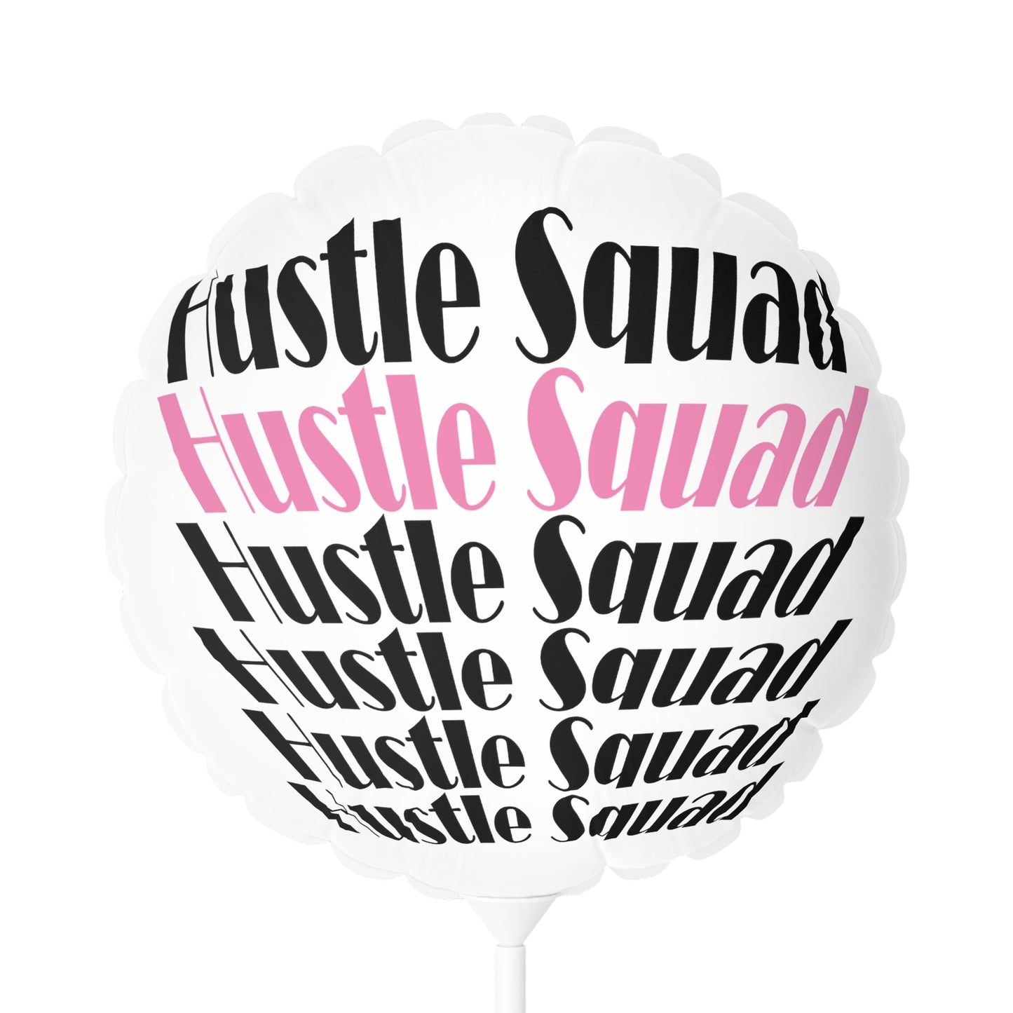 Hustle Squad Balloon (Round and Heart-shaped), 11"