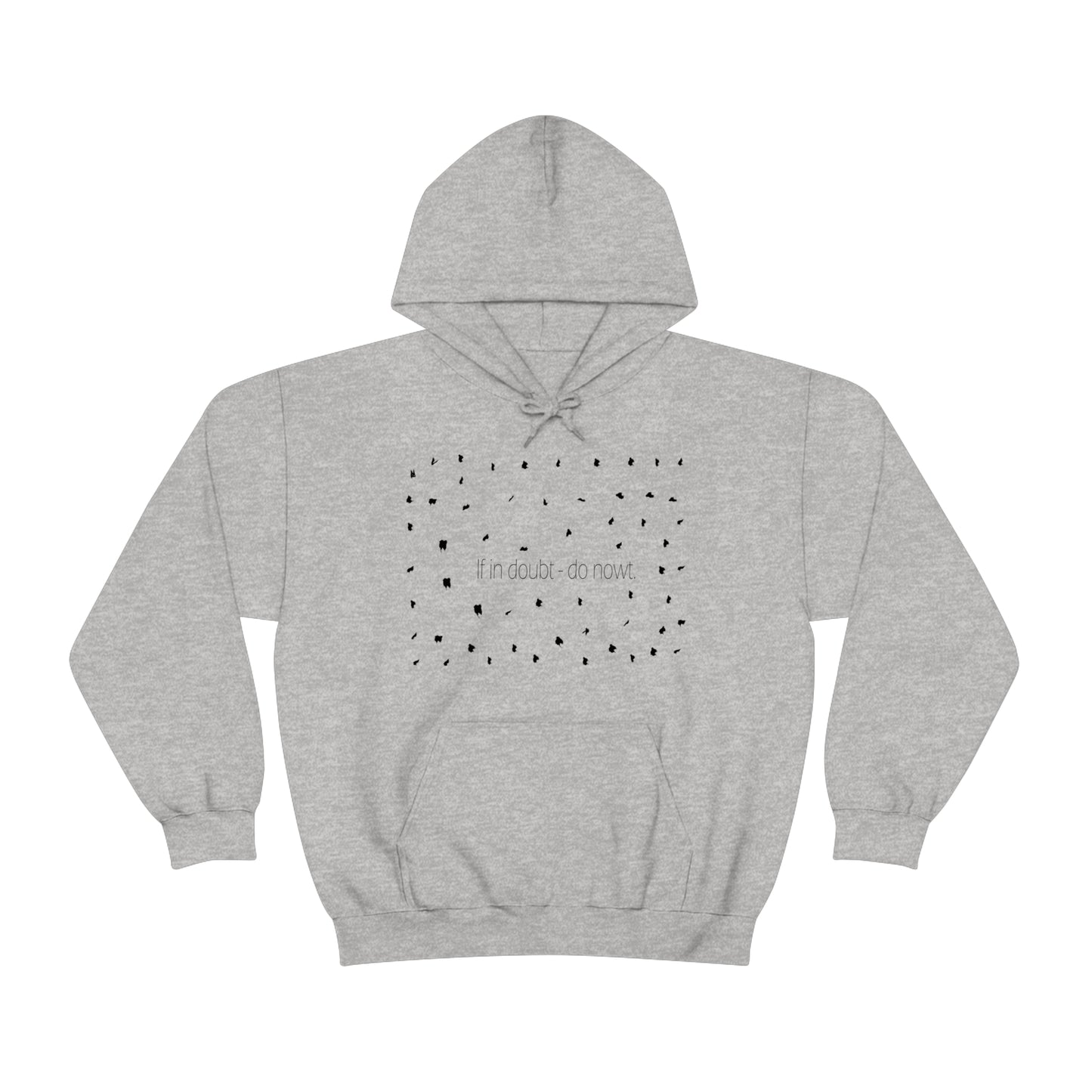 If in doubt - do nowt, Sheffield Dialect Typography Pattern, Unisex Heavy Blend™ Hooded Sweatshirt